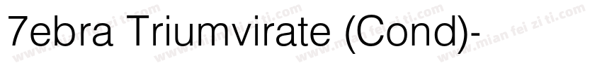 7ebra Triumvirate (Cond)字体转换